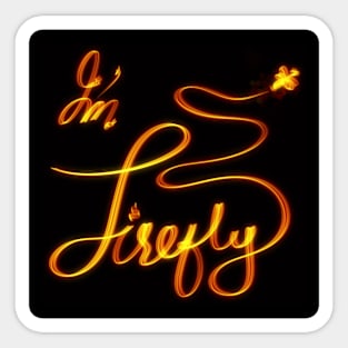 I’m Firefly Sticker